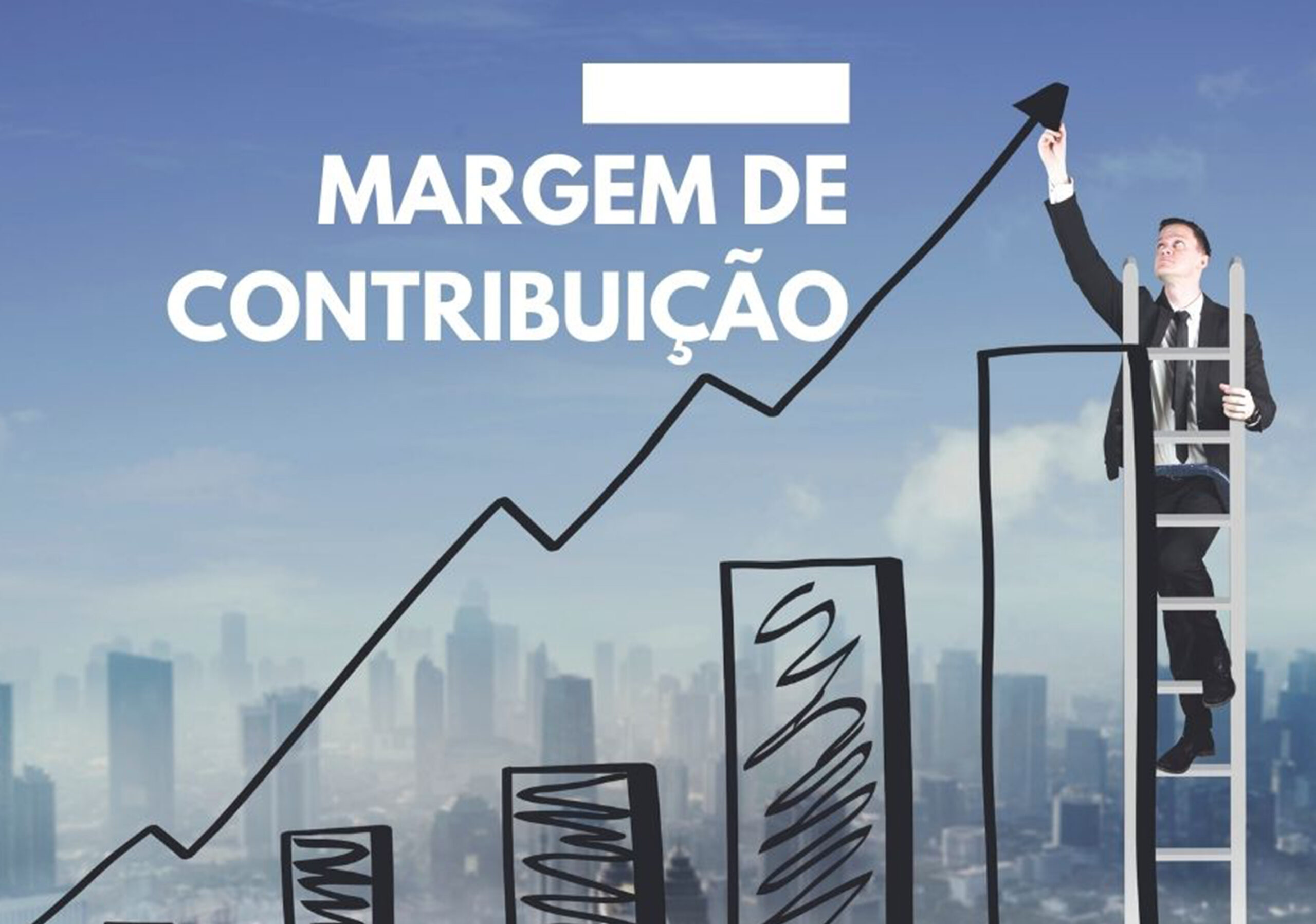 Margem de Contribuição: Aprenda Como Maximizar Lucros